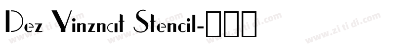 Dez Yinznat Stencil字体转换